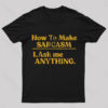 How To Make Sarcasm Nerd T-Shirt