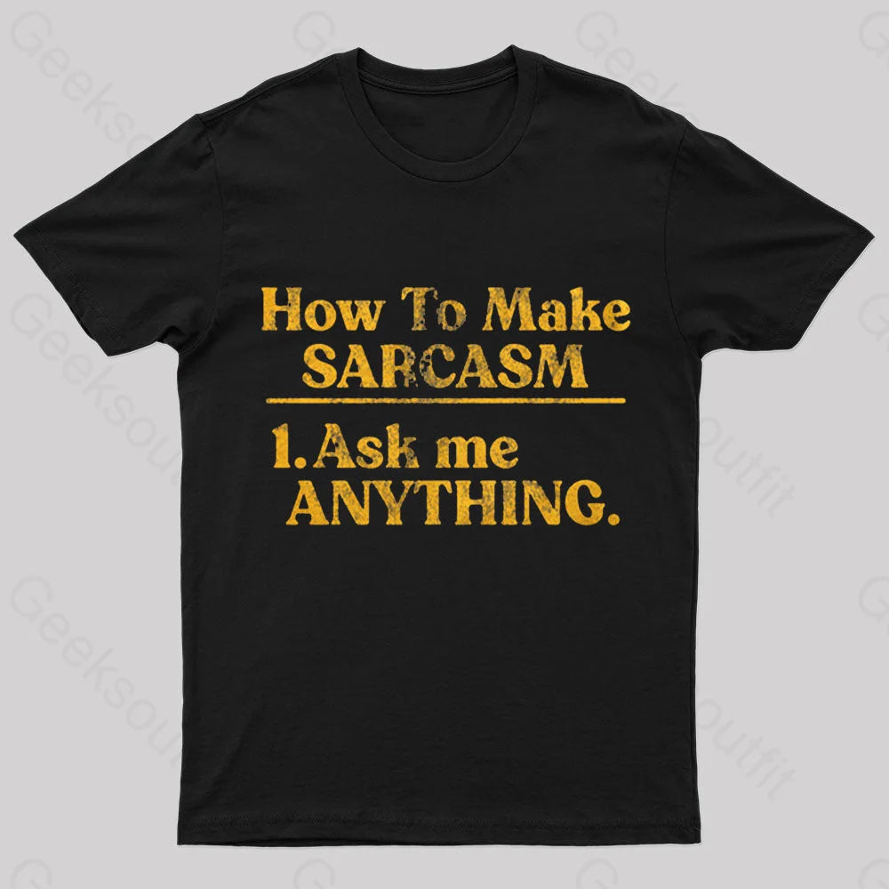 How To Make Sarcasm Nerd T-Shirt How To Make Sarcasm Nerd T-Shirt