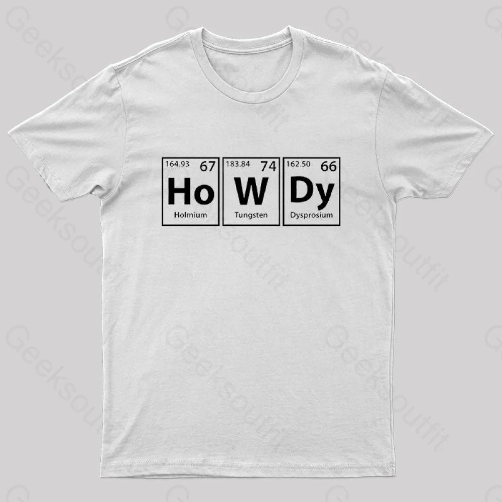 Howdy Geek T-Shirt Howdy Geek T-Shirt