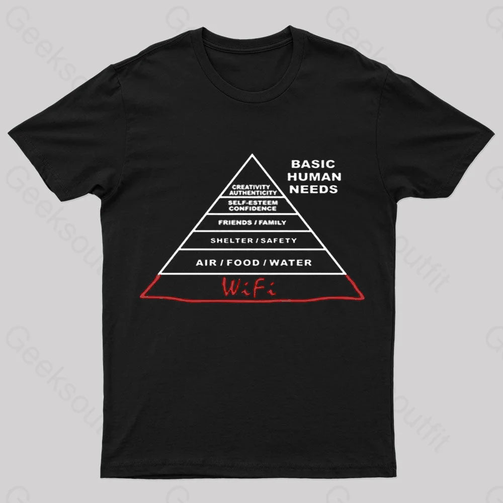 Human Needs Wifi Geek T-Shirt Human Needs Wifi Geek T-Shirt