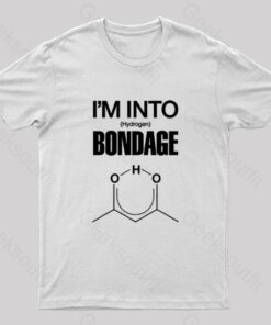 Hydrogen Bondage Nerd T-Shirt