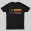 I‘m Vintage Geek T-Shirt