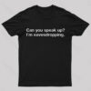 I Am Eavesdropping Nerd T-Shirt