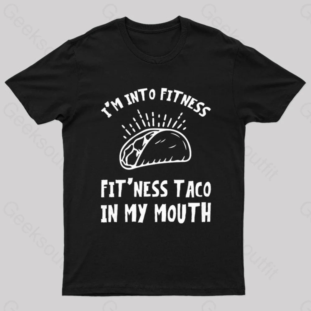 I Am Into Fitness Geek T-Shirt I Am Into Fitness Geek T-Shirt