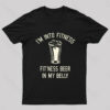 I Am Into Fitness Nerd T-Shirt