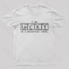 I Am Lucky on a Molecular Level Geek T-Shirt