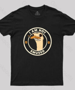 I Am Not Emused Funny Emu by Tobe Fonseca T-Shirt