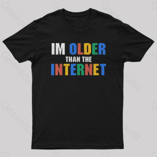 I Am Older Than The Internet Nerd T-Shirt