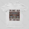 I Am Vintage T-Shirt