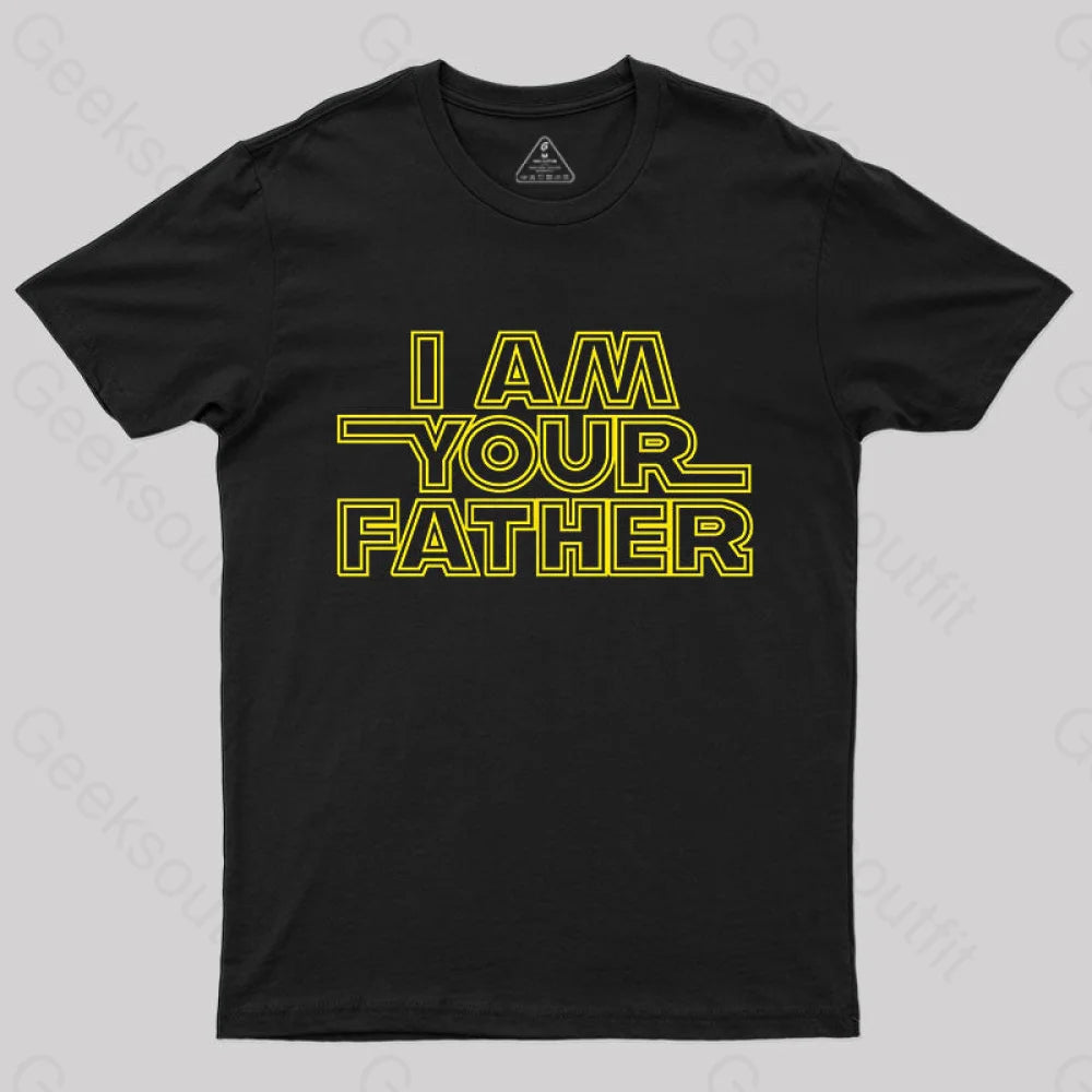 I Am Your Father Nerd T-Shirt I Am Your Father Nerd T-Shirt