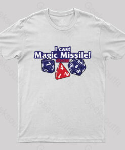 I Cast Magic Missile T-Shirt