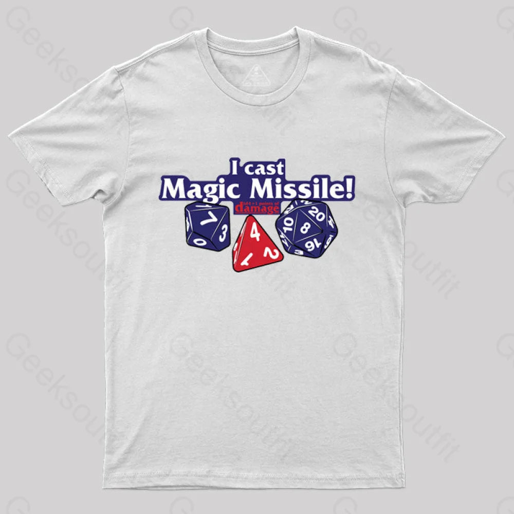 I Cast Magic Missile T-Shirt I Cast Magic Missile T-Shirt