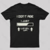 I Don’t Age I Just Level Up! T-Shirt