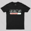 I Don’t Get Older,I Just Level Up! T-Shirt
