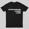 I Don’t Like Morning People T-Shirt