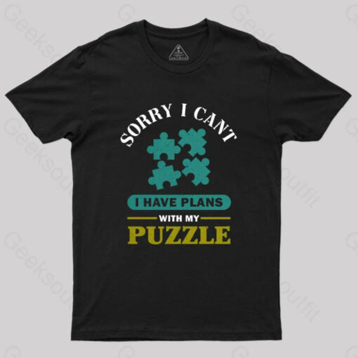 I Have Plans With My Puzzle T-Shirt