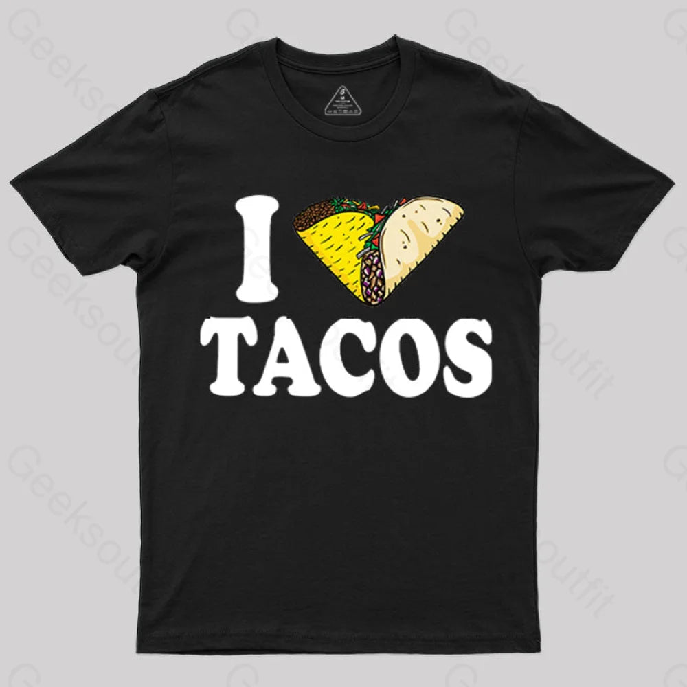 I Heart Tacos T-Shirt I Heart Tacos T-Shirt