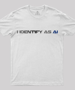 I Identify as Ai T-Shirt