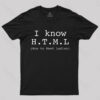 I Know HTML T-Shirt
