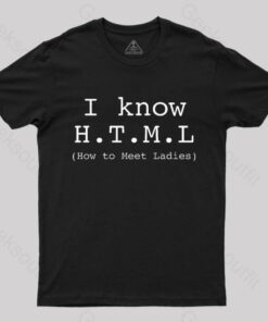 I Know HTML T-Shirt