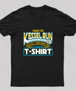 I Made the Kessel Run Geek T-Shirt