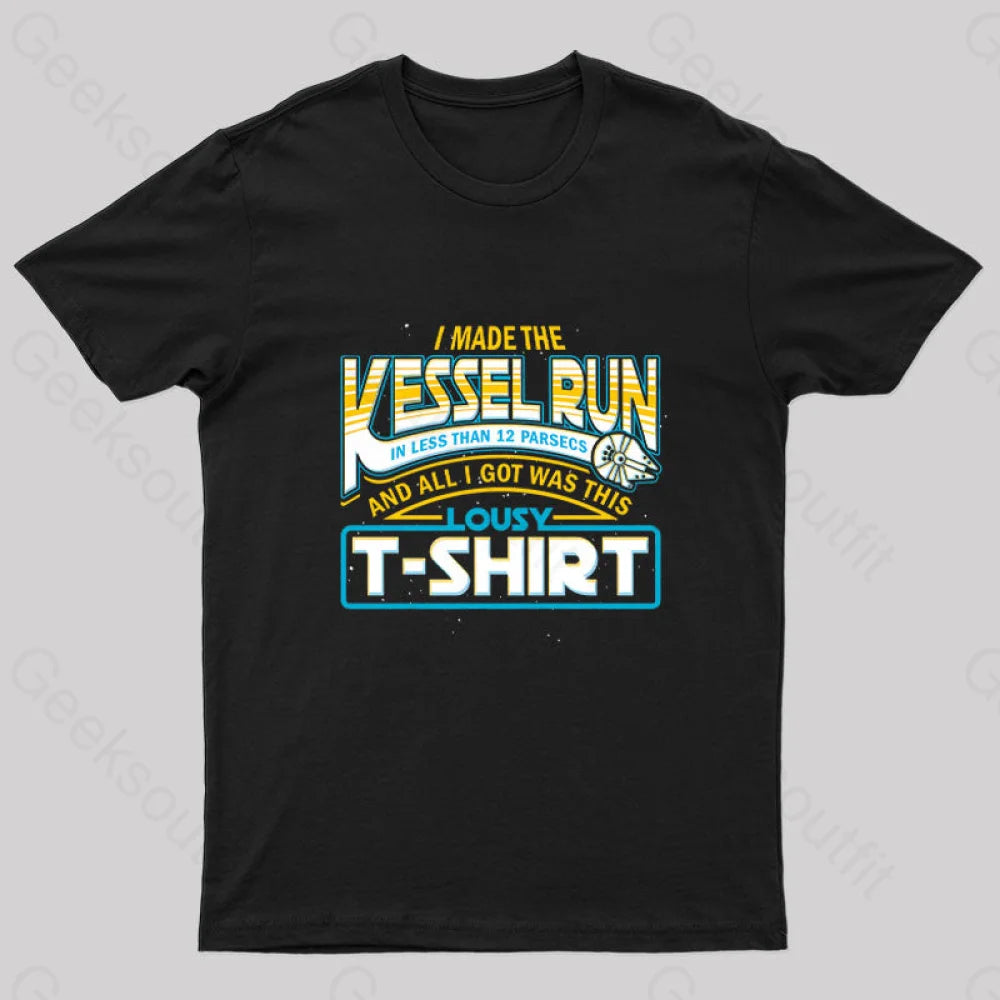 I Made the Kessel Run Geek T-Shirt I Made the Kessel Run Geek T-Shirt