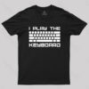 I Play The Keyboard T-Shirt