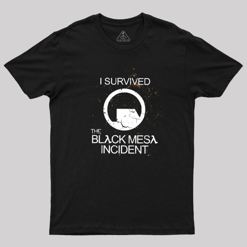 I Survived Black Mesa T-Shirt I Survived Black Mesa T-Shirt