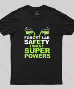 I Want Super Powers T-Shirt