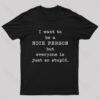 I Want To Be A Nice Person Nerd T-Shirt