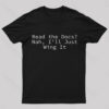 I Will Just Wing It Nerd T-Shirt