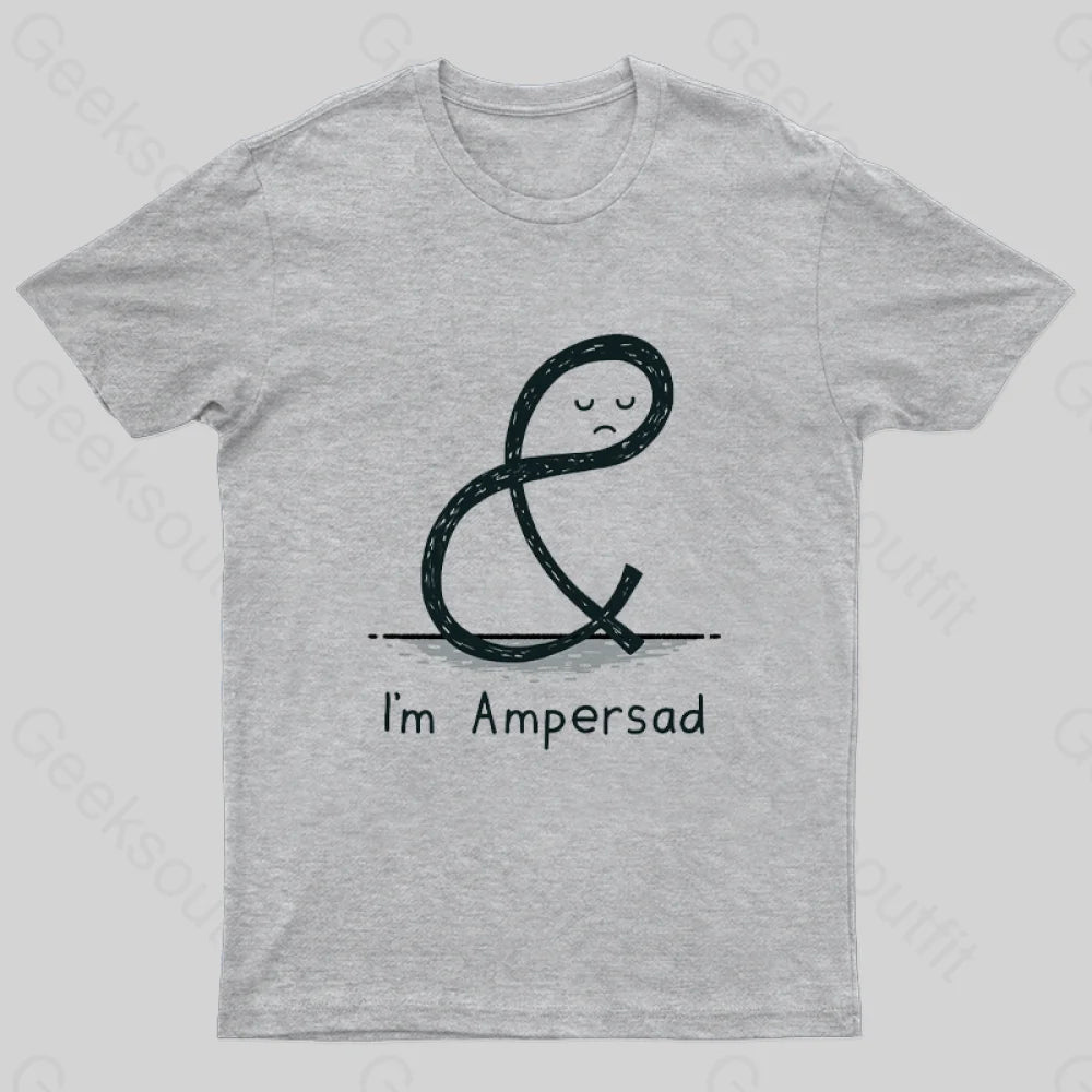 I am Ampersad T-Shirt I am Ampersad T-Shirt