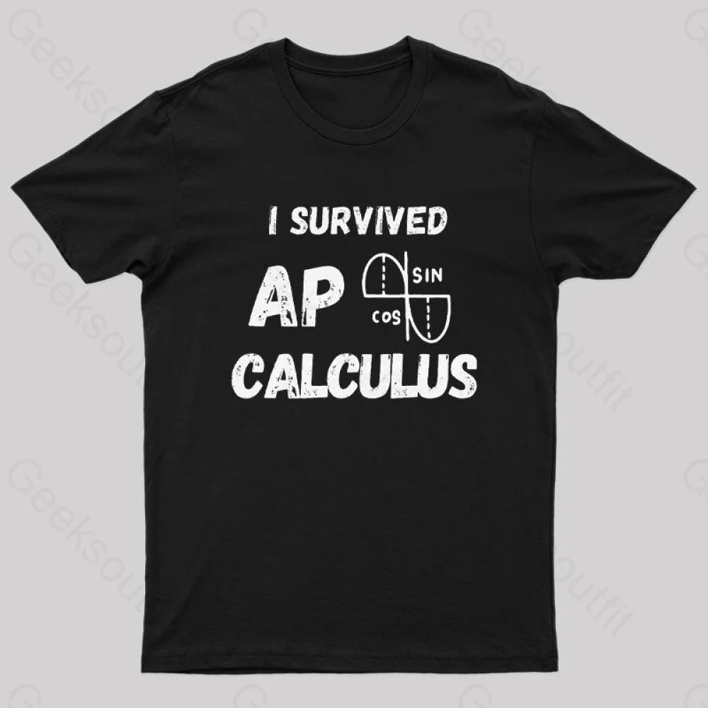 I survived AP Calculus Ap Calc Exam Nerd T-Shirt I survived AP Calculus Ap Calc Exam Nerd T-Shirt