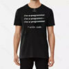 I write code T-shirt
