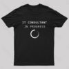 IT Consultant Geek T-Shirt
