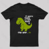 If You’re Happy and You Know It Clap Your Oh Geek T-Shirt