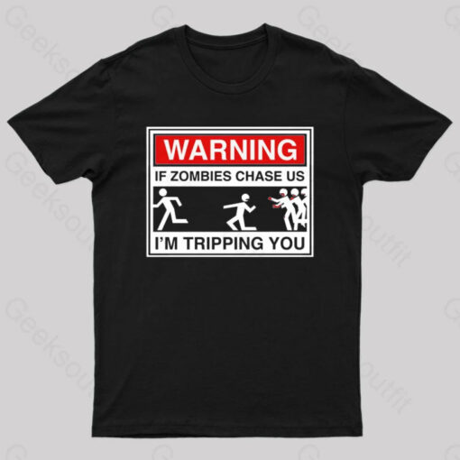 If Zombies Chase Us T-Shirt
