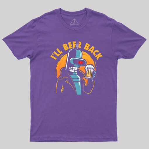 I’ll Beer Back T-Shirt