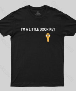 I’m A Little Door key T-shirt