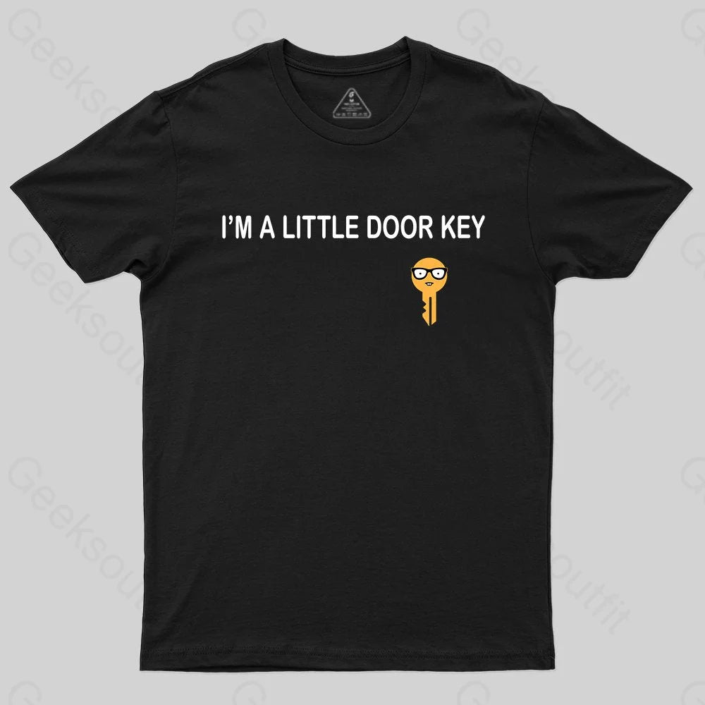 I'm A Little Door key T-shirt I'm A Little Door key T-shirt