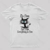 I’m Fine T-Shirt