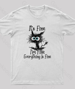 I’m Fine T-Shirt