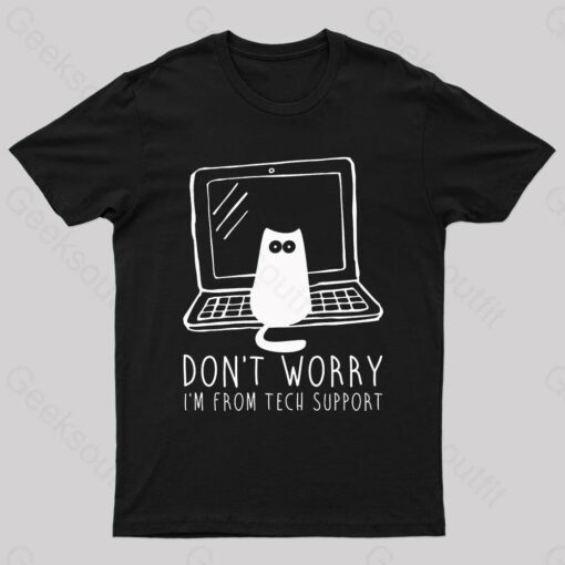 I’m From Tech Support Nerd T-Shirt