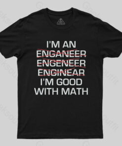I’m Good With Math T-Shirt