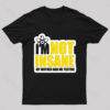 I’m Not Insane Geek T-Shirt