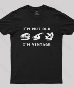 I’m Not Old I’m Vintage – Funny Dinosaur Bones T-Shirt