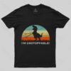 I’m Unstoppable T-Rex T-Shirt