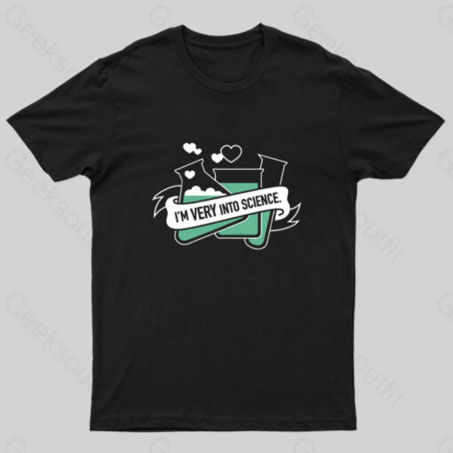 I’m Very Into Science Nerd T-Shirt