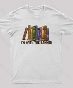 I’m With The Banned T-Shirt