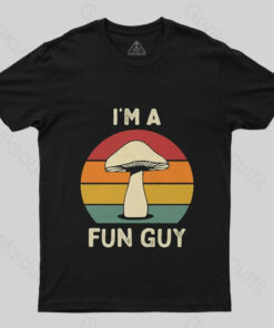I’m a Fun Guy Funny Fungi Mushroom T-Shirt
